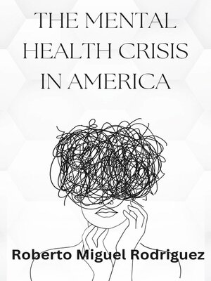 cover image of The Mental Health Crisis in America